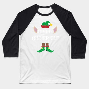 I'm The Ginger Christmas XMas Elf Baseball T-Shirt